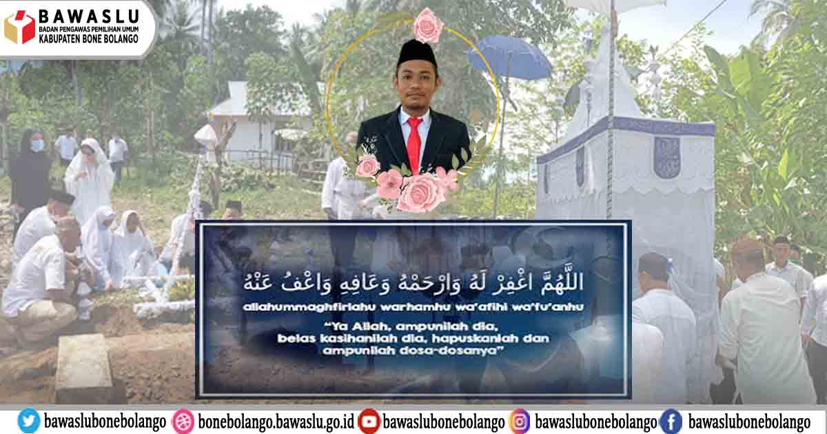 Bawaslu Bone Bolango Hadiri Pemakaman Mantan Ketua Panwaslu Suwawa Timur